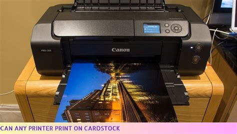 can any printer print on cardstock